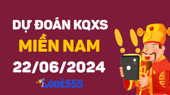  Dự Đoán XSMN 22/6/2024 - Soi Cầu Dự Đoán Miền Nam ngày 22 tháng 6